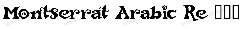 Montserrat Arabic Re字体转换